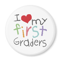 Love My First Graders Magnet