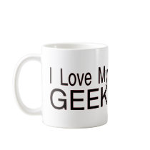 Love My Geek mugs