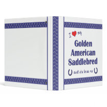 Love My Golden American Saddlebred (Female Horse) Binders