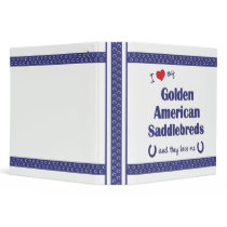 Love My Golden American Saddlebreds (Multi Horses) 3 Ring Binder