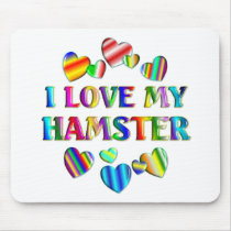 Love My Hamster Mouse Mat