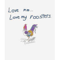 Love my roosters t-shirts