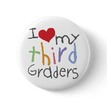 Love My Third Graders buttons