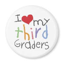 Love My Third Graders magnets