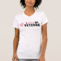 Love My Veteran t-shirts by BlueStarGraphics Love My Veteran t-shirts