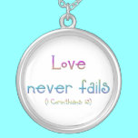 "Love never fails" necklaces
