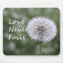 Love Never Fails Dandelion1 Corinthians 13 mousepads
