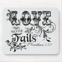 LOVE Never Fails I Corinthians 13:8 Mouse Pads