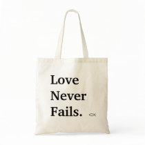 Love Never Fails tote. bags