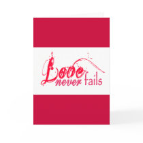 Love Never Fails Valentines, wedding. cards