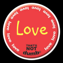 Love Not Dumb stickers