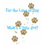 Love of Dog 2 T-shirt