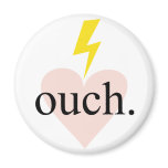 Love Ouch Refrigerator Magnet