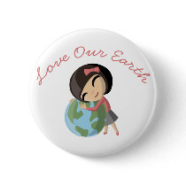 "Love Our Earth" Emily button by ButtermilkBiscuits "Love Our Earth" Emily button