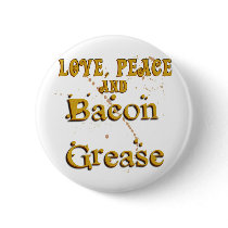 Love Peace & Bacon Grease Pin