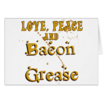 Love Peace & Bacon Grease Greeting Cards