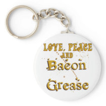 Love Peace & Bacon Grease Key Chains