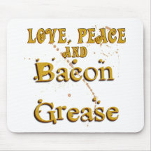Love Peace & Bacon Grease Mousepads