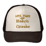 Love Peace & Bacon Grease Trucker Hats