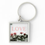 LOVE - Pink Water Lilies Lilypad Flowers Keychain