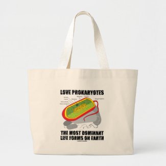 Love Prokaryotes Most Dominant Life Forms On Earth Canvas Bags