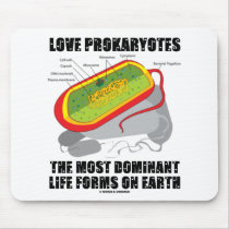 Love Prokaryotes Most Dominant Life Forms On Earth mousepads