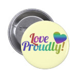Love Proudly Buttons
