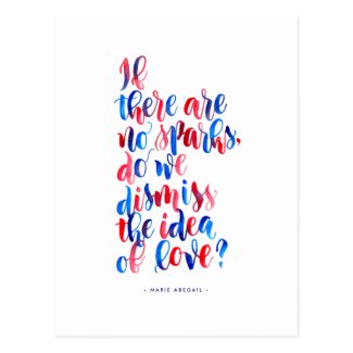 Love Quotes: If There Are No Sparks Postcard
