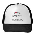 Love. Respect. Honesty. Trucker Hat