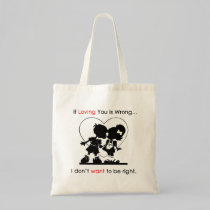 Love Right Tote bags