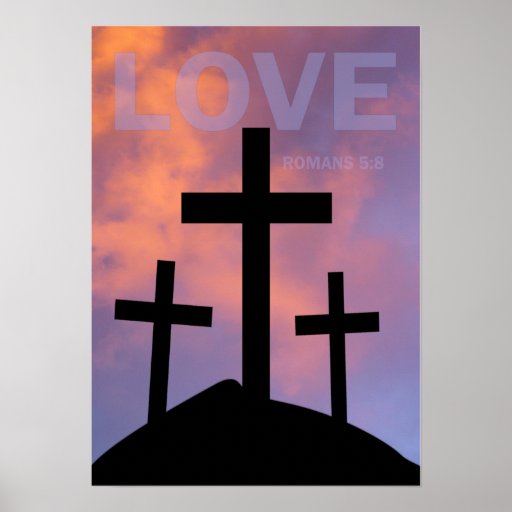 LOVE – Romans 5:8 Print