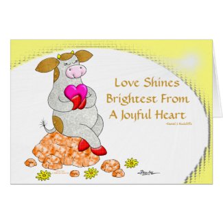 Love Shines Brightest From A Joyful Heart card