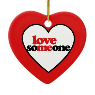 Love Someone Christmas Ornaments