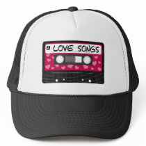 Love Songs Tape Trucker Hats