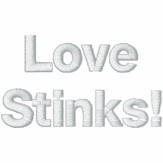 Love Stinks! Shirt embroideredshirt