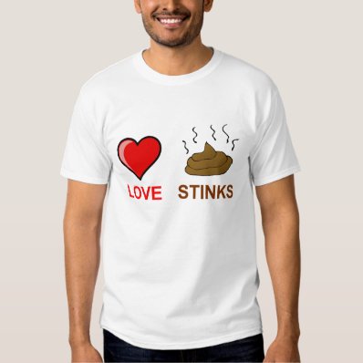 Love Stinks T Shirt