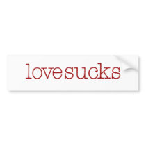 Love Sucks bumper stickers