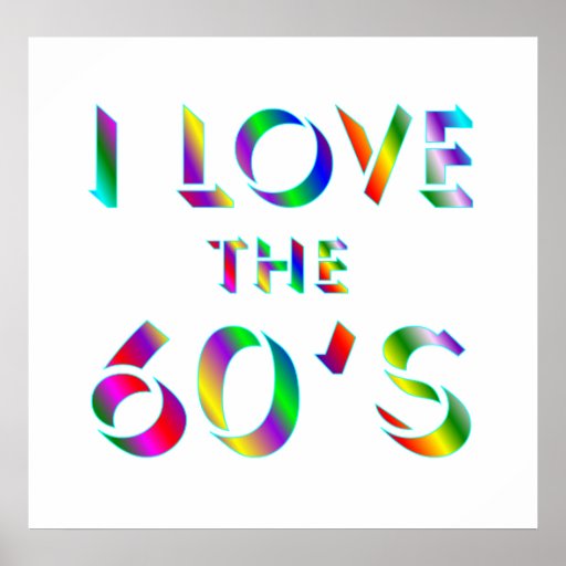 Love the 60's Poster