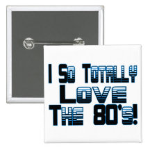 Love The 80's Pinback Button