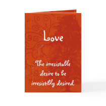 Love-The Irresistable Desire to be Irresistibly cards