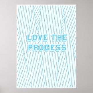 Love The Process