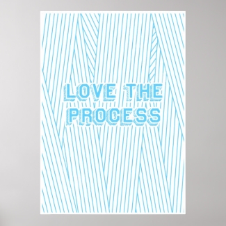 Love The Process