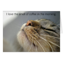 Love the Smell of Coffee in the Morning Note Cards