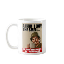 Love the Smell of Dead Terrorists Mug by jjackson72 Love the Smell of Dead Terrorists Mug