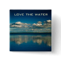Love the water pinback button