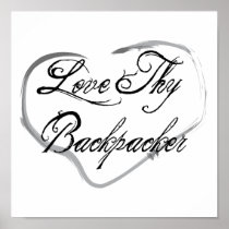 Love Thy Backpacker Print