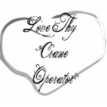 Love Thy Crane Operator Photo Cut Outs