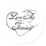 Love Thy Feminist Round Stickers