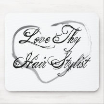 Love Thy Hair Stylist Mouse Pads