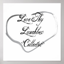 Love Thy Lunchbox Collector Posters